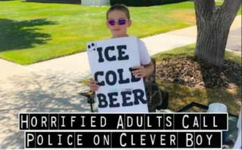 Police are called to the child selling “Ice Cold Beer,” but they are amused by his ingenious sign.